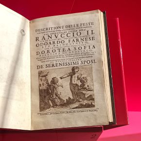 Illustrated page entitled: Description of the celebrations for the wedding of Prince Odoardo Farnese to Princess Dorotea Sofia Palatina of Neoburg by Giuseppe Notari for Galeazzo Rosati, 1690