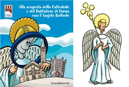 Libro “Alla scoperta della Cattedrale e del Battistero di Parma con l’Angelo Raffaele”